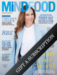 Gift a MiNDFOOD Magazine Subscription